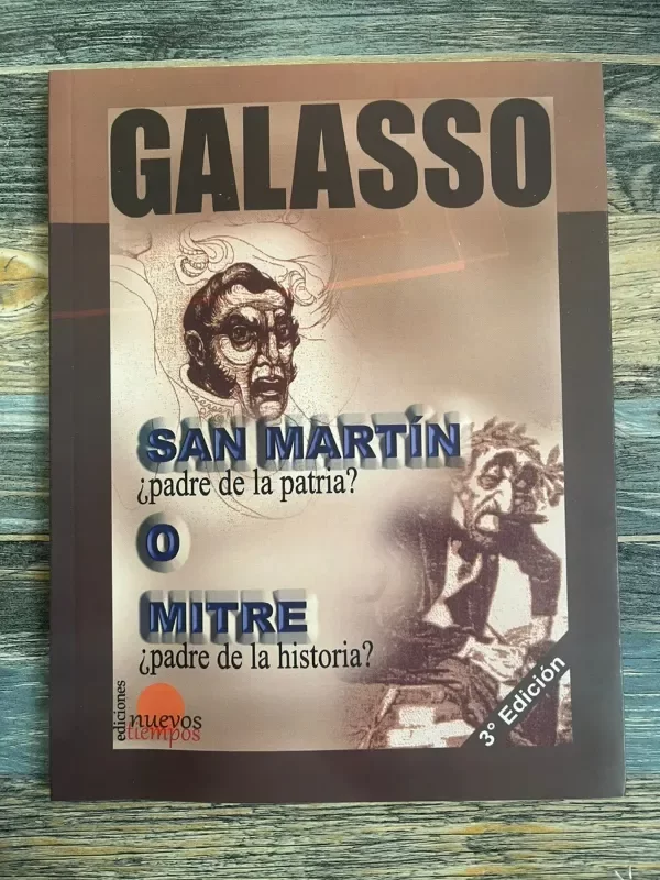 Producto - SAN MARTÍN O MITRE - NORBERTO GALASSO / NUEVOS TIEMPOS