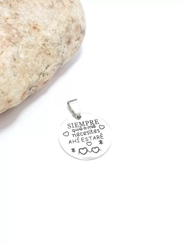 Producto - Dije "Siempre que me necesites ahí estaré"