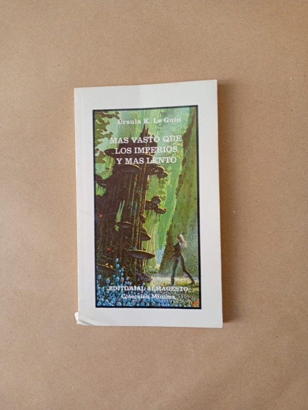 Producto - Más vasto que los imperios y más lento - Ursula K Le Guin - Almagesto 1993