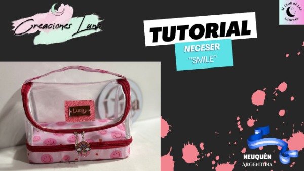 Producto - TUTORIAL - Neceser "Smile"