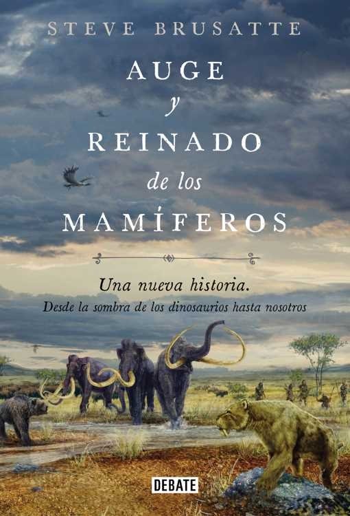 Producto - Auge y reinado de los mamiferos - Steve Brusatte