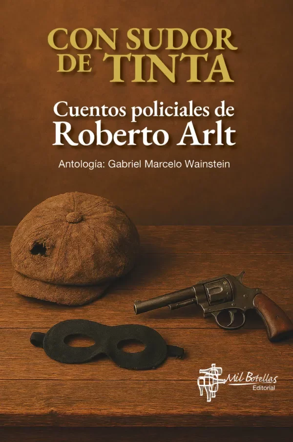 Producto - Con el sudor de su tinta - Roberto Arlt