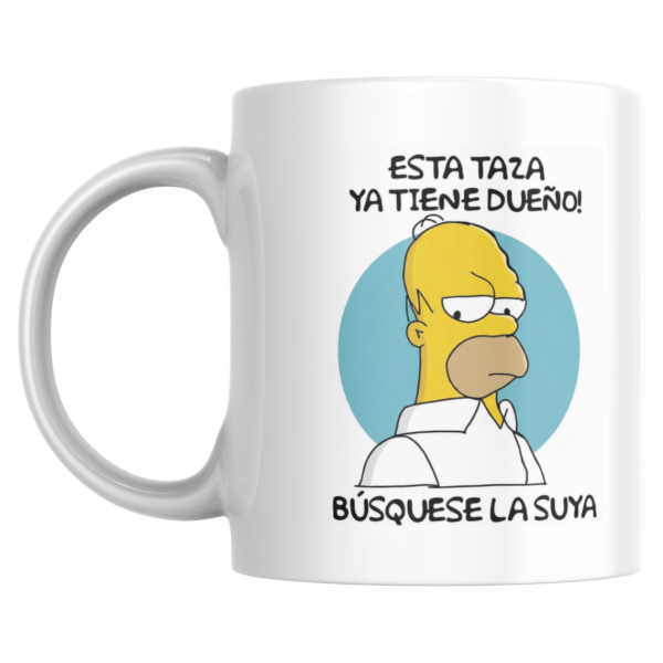 Producto - taza - esta taza tiene dueño busquese la suya no toque mi taza (homero simpson)