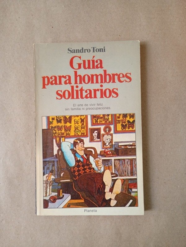Producto - Guía para hombres solitarios - Sandro Toni - Planeta 1986