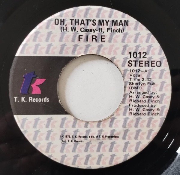 Producto - FIRE Oh, That's My Man Simple 7 USA 1975 Soul Disco KC and The Sunshine Band