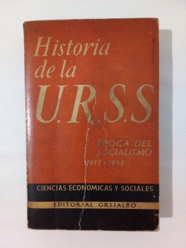 Producto - Historia de la URSS Época del socialismo - Grijalbo 1958