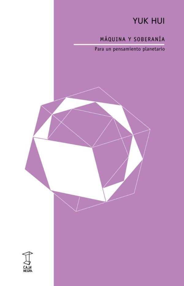 Producto - Máquina y soberanía - Yuk Hui
