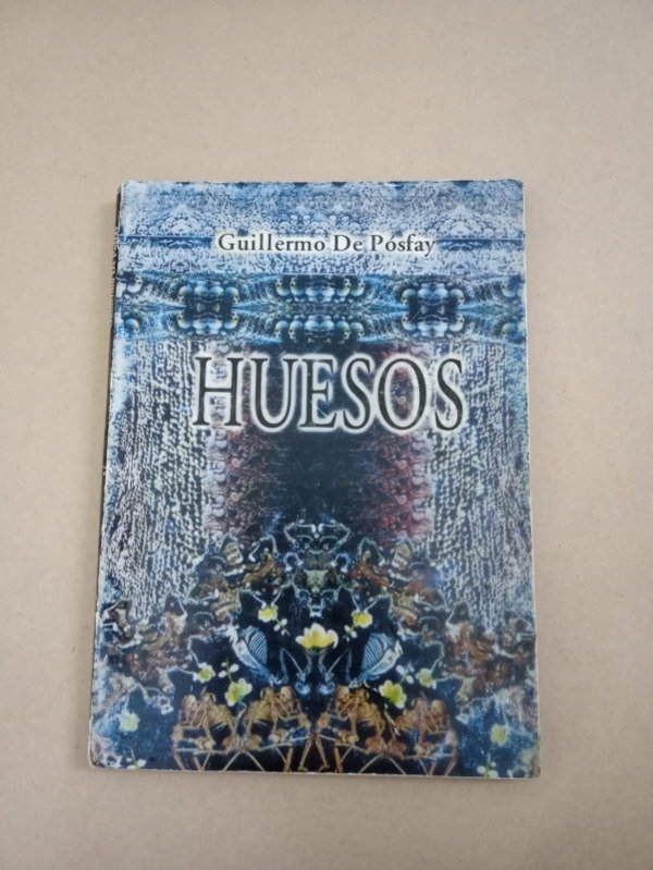 Producto - Huesos - Guillermo De Pósfay - Agrupación silbando bajito 1999 - 0