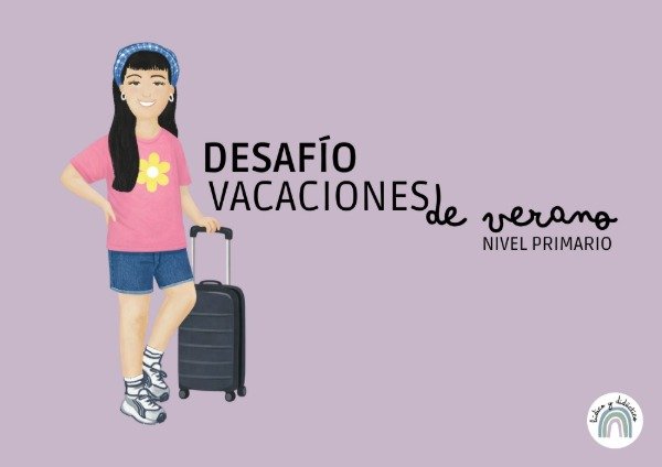 Producto - Desafío: Vacaciones de verano (Nivel Primario)