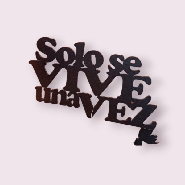 Producto - Frase Solo se vive una vez