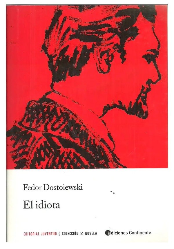 Producto - EL IDIOTA - FEDOR DOSTOIEVSKI - CONTINENTE EDIC
