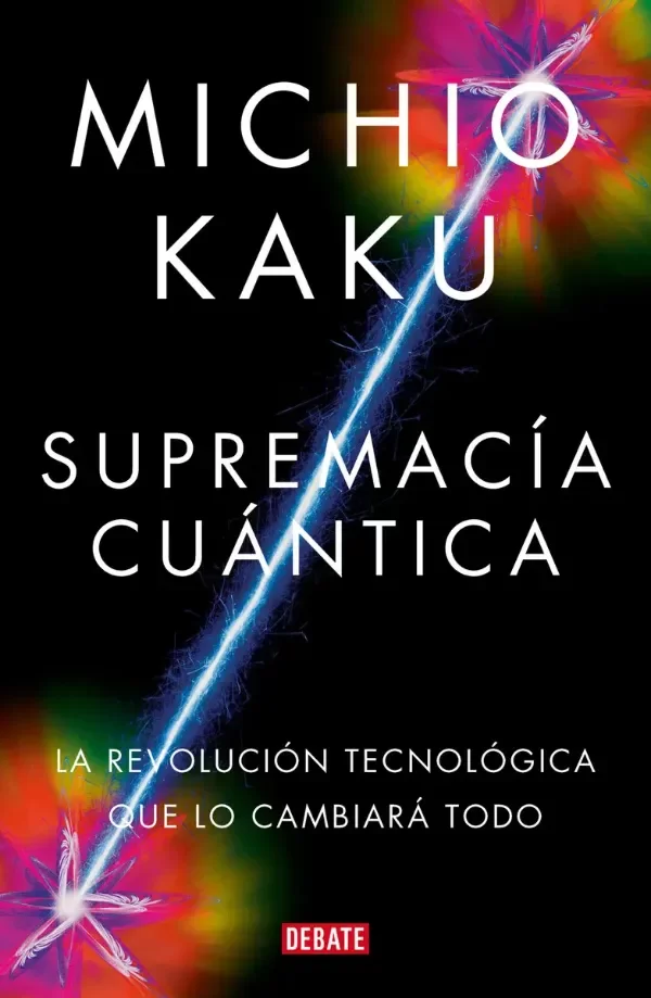 Producto - Supremacía cuántica - Michio Kaku
