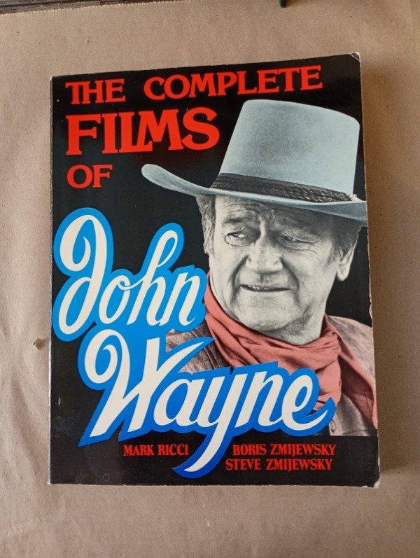 Producto - The complete films of John Wayne - Ricci Zmijewsky - Citadel 1983