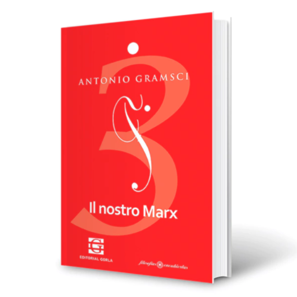 Producto - IL NOSTRO MARX (ESCRITOS DE JUVENTUD 1918) - ANTONIO GRAMSCI