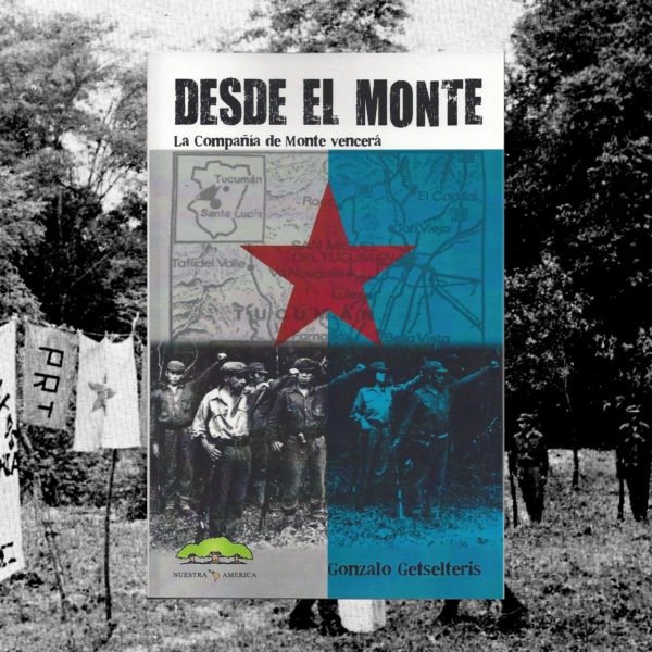 Producto - DESDE EL MONTE. LA COMPAÑÍA DE MONTE VENCERÁ - GONZALO GETSELTERIS
