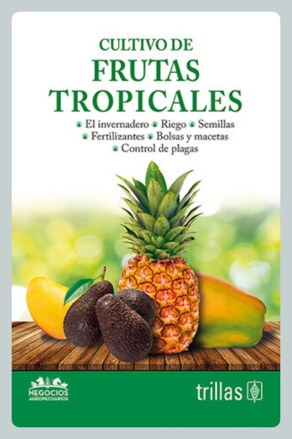 Producto - Cultivo de Frutas Tropicales