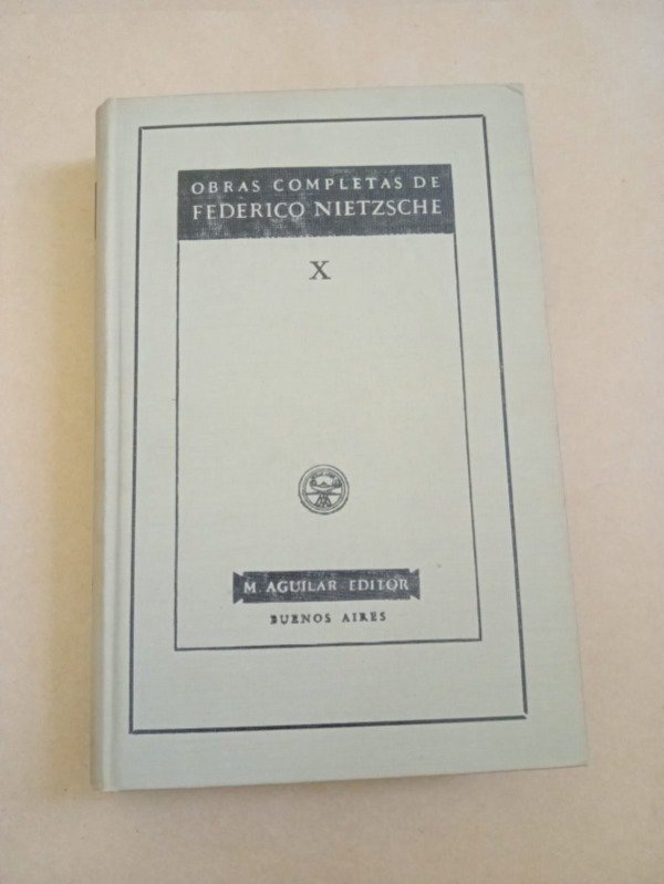 Producto - Obras completas X - Federico Nietzsche - Aguilar 1958 - Tapa dura - 0