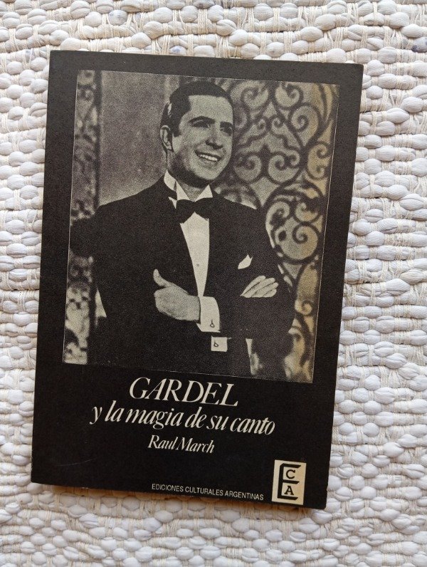 Producto - Gardel y la magia de su canto (Raúl Marcha)