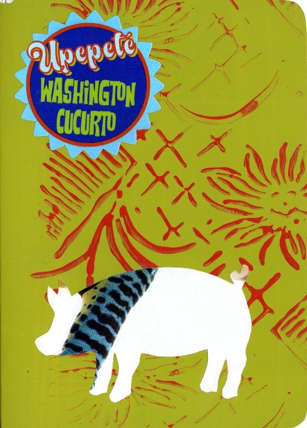 Producto - Upepeté - Whashington Cucurto