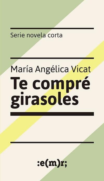 Producto - Te compré girasoles (usado) -  María Angélica Vicat