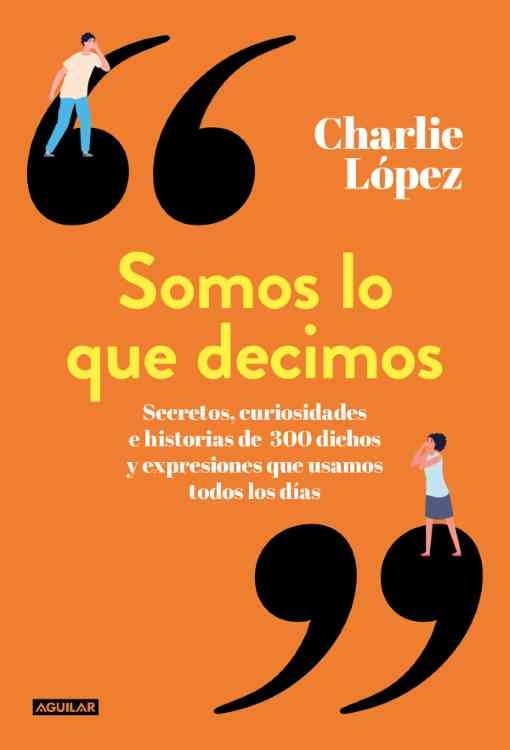 Producto - Somos lo que decimos - Charlie Lopez