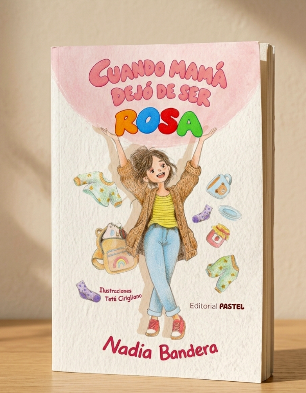 Producto - Cuando mamá dejó de ser rosa de Nadia Bandera PREVENTA