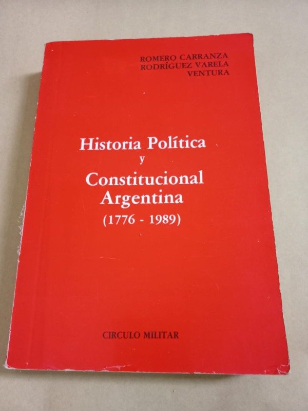 Producto - Historia política y constitucional Argentina - Carranza -  Círculo militar 1992