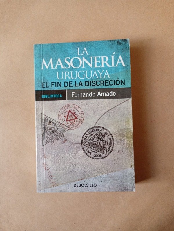 Producto - La masonería uruguaya - Fernando Amado - DeBols!llo 2018