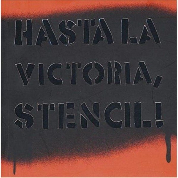 Producto - Hasta la victoria, stencil - Guido Indij