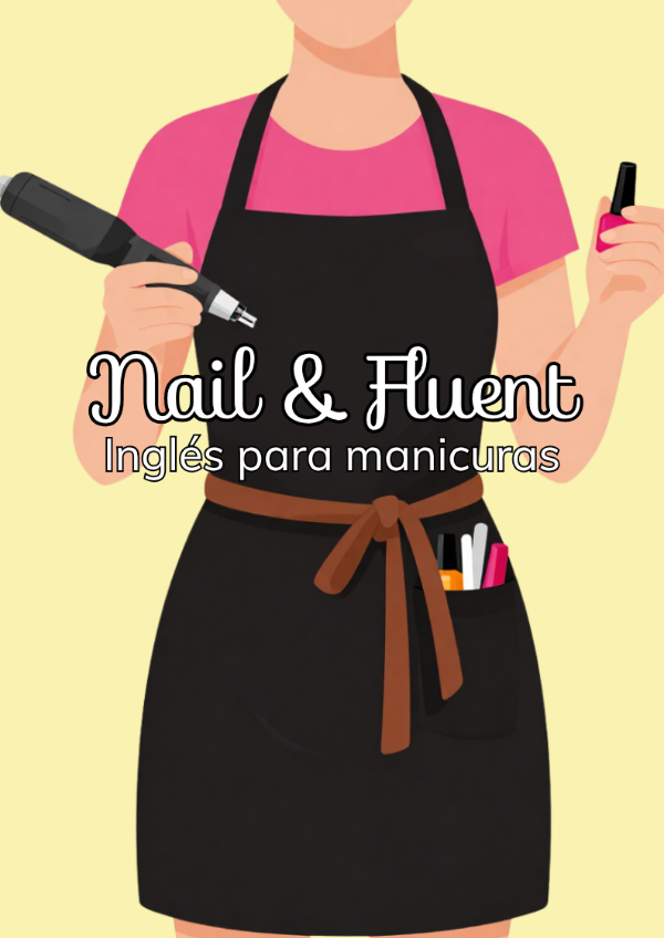 Producto - Nail and Fluent: Inglés para manicuras
