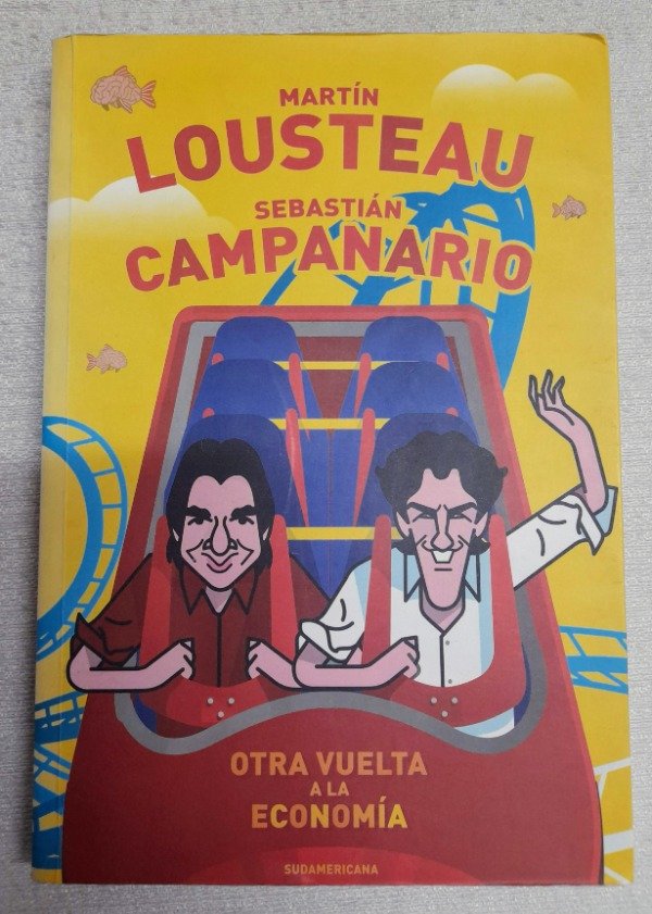Producto - Otra Vuelta A La Economía - Martin Lousteau - Sudamericana