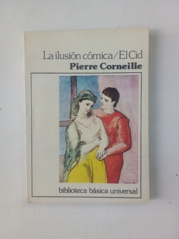 Producto - La ilusión cómica / El Cid - Pierre Corneille - CEAL 1982