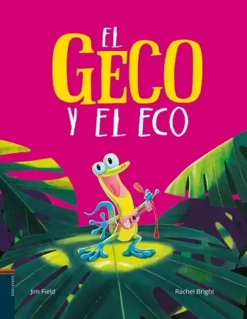 Producto - EL GECO Y EL ECO - RACHEL BRIGHT JIM FIELD - 0