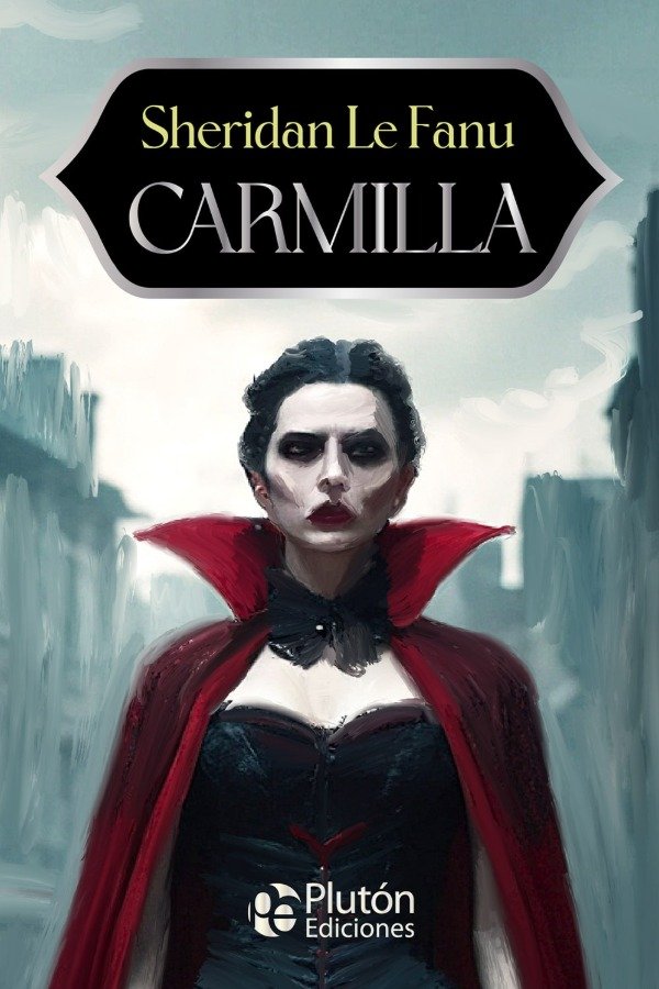 Producto - Sheridan Le Fanu - Carmilla (Pluton 15 aniv)