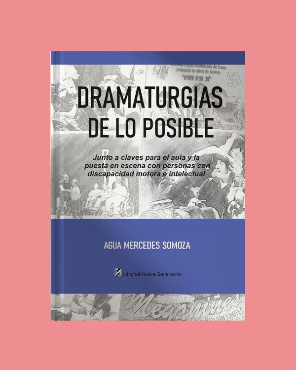 Producto - DRAMATURGIAS DE LO POSIBLE - Somoza, Agua Mercedes