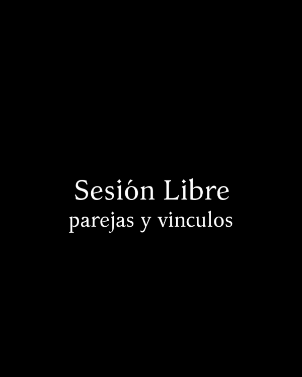 Producto - Sesión libre de Vinculos/Parejas