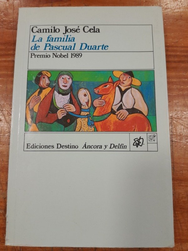 Producto - La familia de pascual Duarte Ed Destino - Camilo Jose Cela