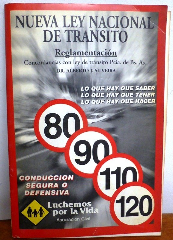 Producto - LEY NACIONAL DE TRANSITO  24449 - REGLAMENTACION - ALBERTO J. SILVEIRA -  1998