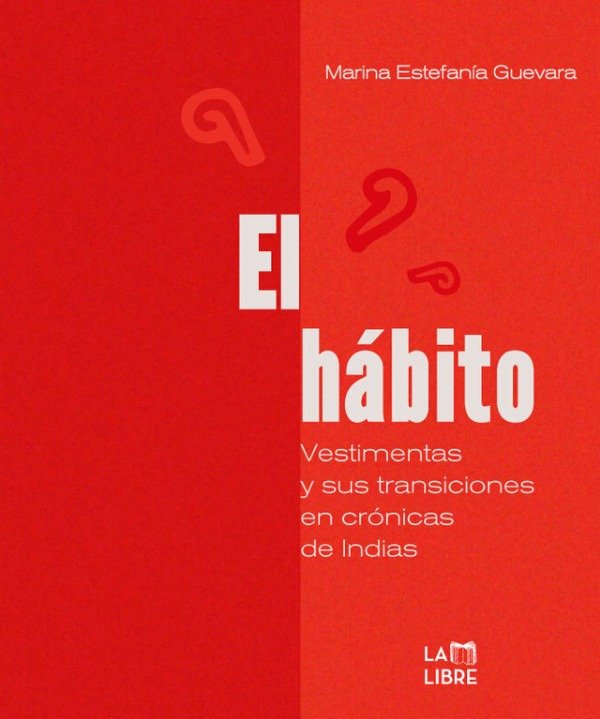 Producto - El hábito - Marina Estefanía Guevara