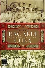 Producto - Bacardi y la larga lucha por Cuba