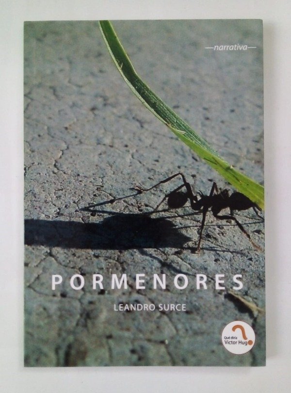 Producto - Pormenores - Leandro Surce - Qué diría Victor Hugo 2016