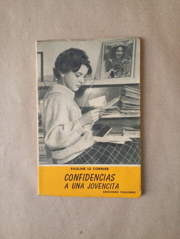 Producto - Confidencias a una jovencita - Pauline Le Cormier - Paulinas 1963