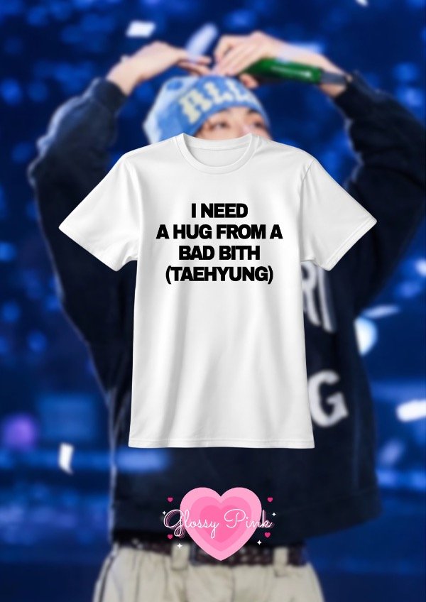 Producto - Remera I Need A Hug From A Bad Bitch +ELEGI A TU BIAS - DTF