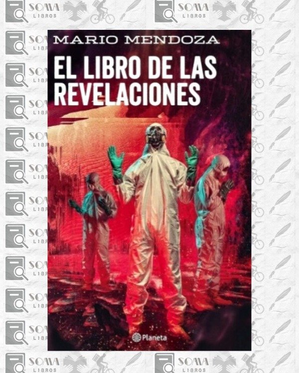 Producto - El libro de las revelaciones - Mario Mendoza