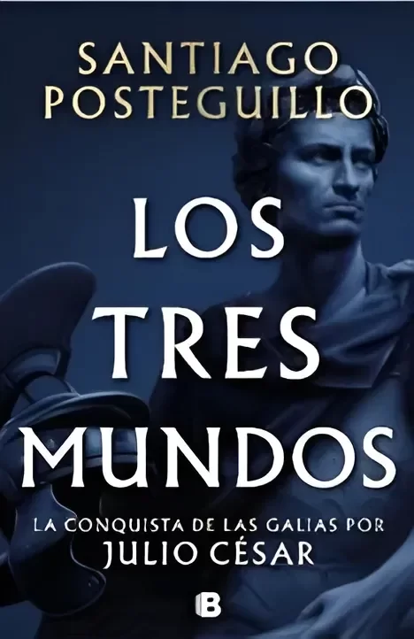 Producto - Los tres mundos (Julio César 03) - Santiago Posteguillo