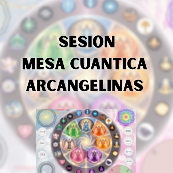 Producto - SESIÓN MESA ARCANGELINAS