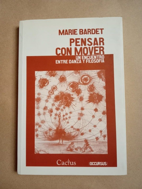 Producto - Pensar con mover - Marie Bardet - Cactus 2012