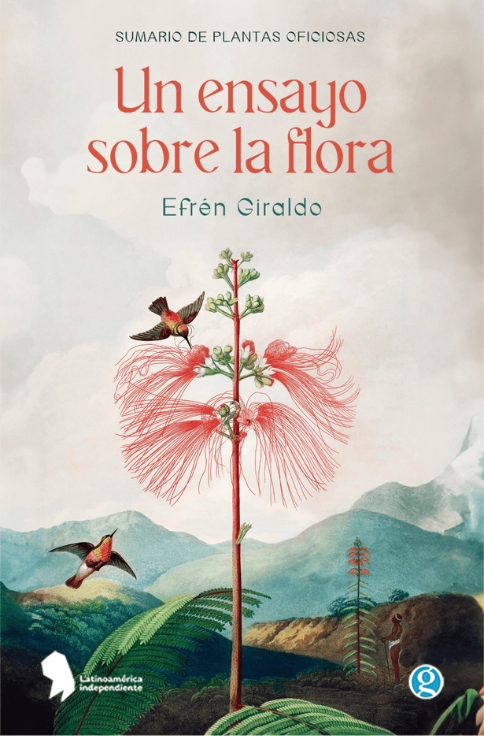 Producto - Un ensayo sobre la flora - Efrén Giraldo - GODOT