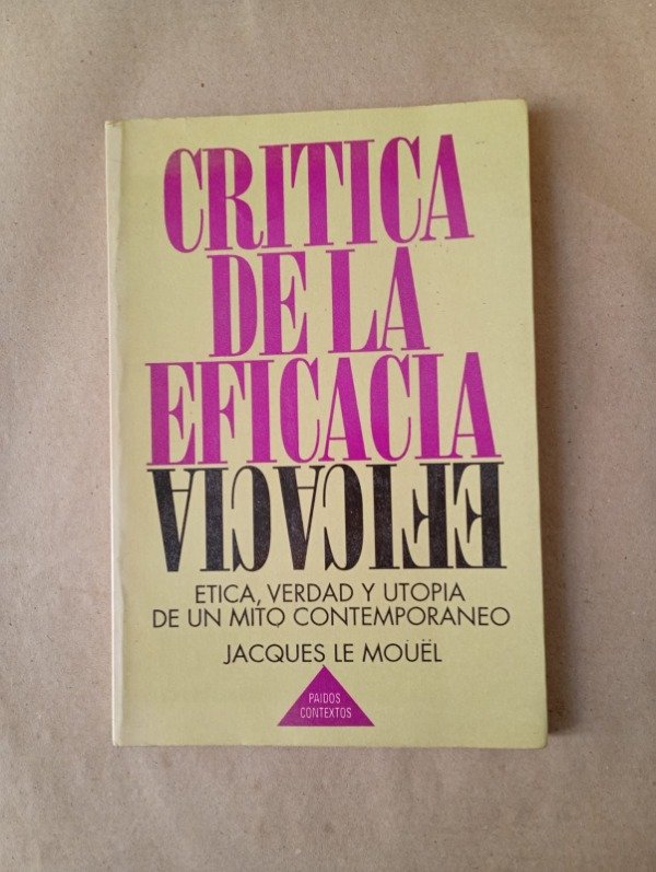 Producto - Crítica de la eficacia - Jacques Le Mouël - Paidós 1992
