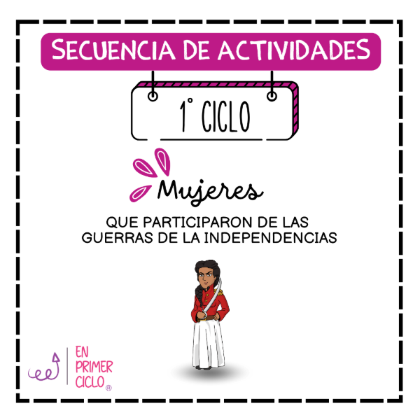 Producto - Secuencia: Mujeres que participaron de las guerras de la independencia